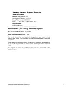 Saskatchewan School Boards Association Employer: Sun West S.D. #207 Plan Document Number: G0083400 Group Policy Number: G0035505 Class: