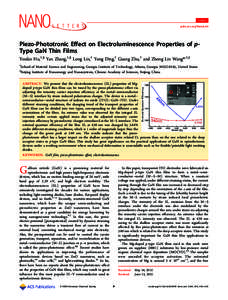 Letter pubs.acs.org/NanoLett Piezo-Phototronic Eﬀect on Electroluminescence Properties of pType GaN Thin Films Youfan Hu,†,§ Yan Zhang,†,§ Long Lin,† Yong Ding,† Guang Zhu,† and Zhong Lin Wang*,†,‡ †