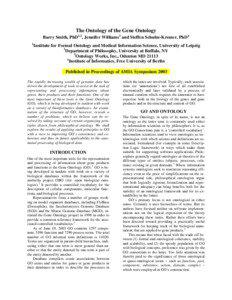 The Ontology of the Gene Ontology Barry Smith, PhD1,2, Jennifer Williams3 and Steffen Schulze-Kremer, PhD4 1