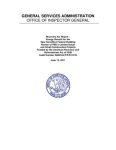 GENERAL SERVICES ADMINISTRATION OFFICE OF INSPECTOR GENERAL Recovery Act Report – Energy Retrofit for the New Carrollton Federal Building