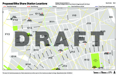 Proposed Bike Share Station Locations Street (Non-Parking) Brooklyn Community District 1 East River to Morgan Avenue, Huron Street to Driggs Avenue/N 14th Street