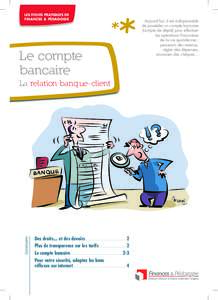 LES FICHES PRATIQUES DE FINANCES & PÉDAGOGIE Aujourd’hui, il est indispensable de posséder un compte bancaire (compte de dépôt) pour effectuer