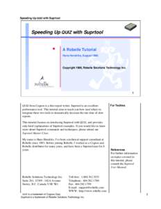 Speeding Up QUIZ with Suprtool  Speeding Up QUIZ with Suprtool A Robelle Tutorial Hans Hendriks, August 1996