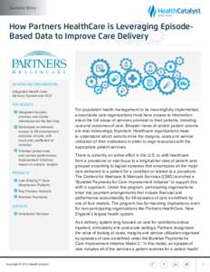 Success Story  How Partners HealthCare is Leveraging EpisodeBased Data to Improve Care Delivery Horizontal Format  Vertical Format