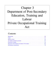 Chapter 3 Department of Post-Secondary Education, Training and Labour Private Occupational Training Act