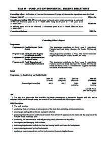 Head 49 — FOOD AND ENVIRONMENTAL HYGIENE DEPARTMENT Controlling officer: the Director of Food and Environmental Hygiene will account for expenditure under this Head. Estimate 2006–07 .................................