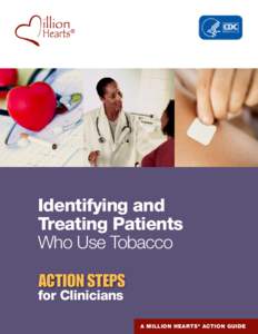 Identifying and Treating Patients Who Use Tobacco ACTION STEPS  for Clinicians