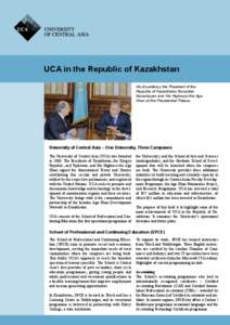 UCA in the Republic of Kazakhstan His Excellency the President of the Republic of Kazakhstan Nursultan Nazarbayev and His Highness the Aga Khan at the Presidential Palace.