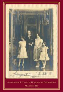 AUTOGRAPH LETTERS & HISTORICAL DOCUMENTS MAGGS 1449 No. 79, Duke of Lorraine Front cover: No. 27, George VI and Queen Elizabeth (detail)