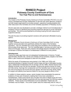 RHISCO Project Pickaway County Continuum of Care Ten-Year Plan to end Homelessness Introduction The mission of the Pickaway County Continuum of Care Committee (PCCOC) is to end chronic homelessness through collaboration 