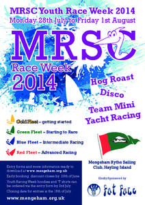 MRSC Youth Race Week[removed]Monday 28th July to Friday 1st August Gold Fleet – getting started