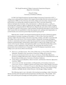 1 The Teagle Foundation College-Community Connections Program: Report on a Convening Cheryl D. Ching University of Southern California In 2005, the Teagle Foundation launched College-Community Connections (CCC), a