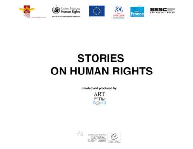 STORIES ON HUMAN RIGHTS created and produced by FILMMAKERS and ARTISTS Culture