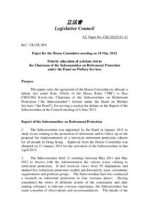 立法會 Legislative Council LC Paper No. CB[removed]Ref : CB2/PL/WS Paper for the House Committee meeting on 18 May 2012 Priority allocation of a debate slot to