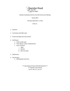 Sheridan Road Special Service Area #54 Commission Meeting Royal Coffee Thursday September 11, 2014 8:00 a.m.  1. Welcome