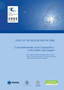 Geography of Europe / Europe / Northern Europe / Liberal democracies / Member states of the European Union / Member states of the United Nations / Republics / Baltic Development Forum / Baltic Sea / Baltic states / Competitiveness / Latvia