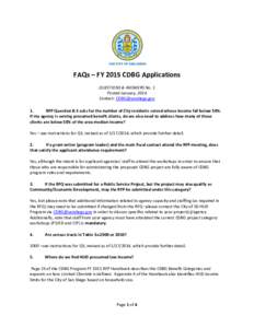 FAQs – FY 2015 CDBG Applications QUESTIONS & ANSWERS No. 1 Posted January, 2014 Contact: [removed] 1. RFP Question B.3 asks for the number of City residents served whose income fall below 50%.