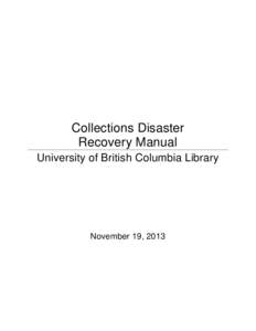 Public safety / Humanitarian aid / Occupational safety and health / Business continuity planning / Disaster recovery / Preservation / University of British Columbia Library / Management / Emergency management / Disaster preparedness