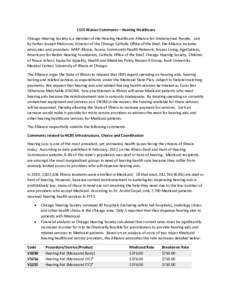 1115 Waiver Comments – Hearing Healthcare Chicago Hearing Society is a member of the Hearing Healthcare Alliance for Underserved People. Led by Father Joseph Mulcrone, Director of the Chicago Catholic Office of the Dea