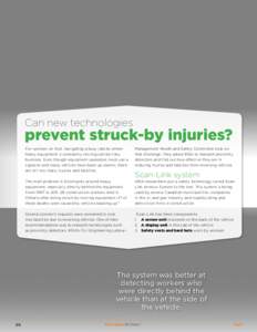 Can new technologies  prevent struck-by injuries? For workers on foot, navigating a busy jobsite where heavy equipment is constantly moving can be risky business. Even though equipment operators must use a