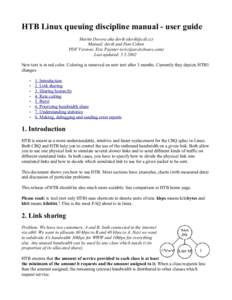 HTB Linux queuing discipline manual - user guide Martin Devera aka devik () Manual: devik and Don Cohen PDF Version: Eric Paynter () Last updated: New text is in red color. Colori