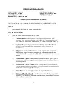 STREET VENDORS BYLAW EFFECTIVE JULY 10, 1995 AMENDED MAY 23, 1996 AMENDED JULY 14, 2004  AMENDED APRIL 23, 1998