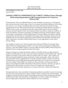 THE WHITE HOUSE Office of the First Lady FOR IMMEDIATE RELEASE April 10, 2012  JOINING FORCES COMMITMENT FACT SHEET: 3 Million Nurses Through
