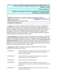 Department of Commerce Â National Oceanic & Atmospheric Administration ÂNational Marine Fisheries Service  NATIONAL MARINE FISHERIES SERVICE POLICY DIRECTIVE[removed]September 22, 2009 Fisheries Management FISHERY MANAG