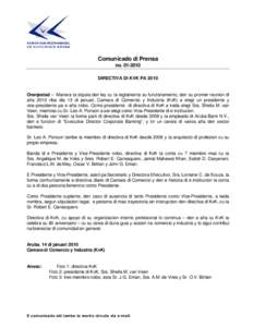 Comunicado di Prensa noDIRECTIVA DI KVK PA 2010 Oranjestad – Manera ta stipula den ley cu ta reglamenta su funcionamento, den su promer reunion di aña 2010 riba dia 13 di januari, Camara di Comercio y Indust