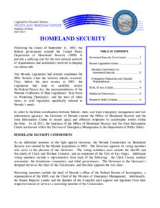 HOMELAND SECURITY Following the events of September 11, 2001, the federal government created the United States Department of Homeland Security (DHS) to provide a unifying core for the vast national network of organizatio