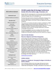 Executive Summary Produced by the Lincoln Healthcare Group CH100 Leadership & Strategy Conference 2013 Conference Sponsors