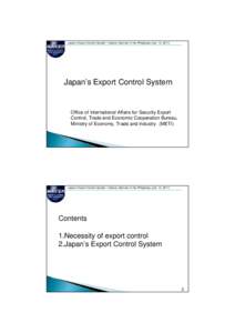 Japan’s Export Control System / Industry Seminar in the Philippines (Jan. 13, Japan’s Export Control System Office of International Affairs for Security Export Control, Trade and Economic Cooperation Bureau,