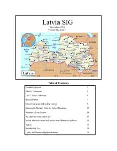 Latvia SIG November 2011 Volume 16, Issue 1 Table of Contents President‘s Report