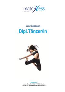 Informationen  Dipl.Tänzer/in Ausbildungsort Matchless Dance GmbH, Bösch 104, 6331 Hünenberg