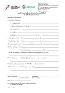 Application form to be sent to : Centre for Food Safety Food and Environmental Hygiene Department rd  43 Floor, Queensway Government Offices,