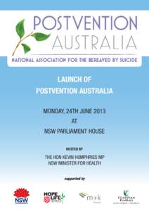 LAUNCH OF POSTVENTION AUSTRALIA MONDAY, 24TH JUNE 2013 AT NSW PARLIAMENT HOUSE HOSTED BY
