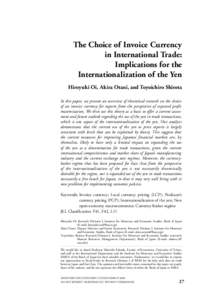 MONETARY AND ECONOMIC STUDIES/OCTOBERThe Choice of Invoice Currency in International Trade: Implications for the Internationalization of the Yen