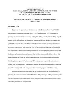 WRITTEN TESTIMONY OF DIANE REGAS, ACTING ASSISTANT ADMINISTRATOR FOR WATER U. S. ENVIRONMENTAL PROTECTION AGENCY ON THE EPA FISCAL YEAR 2003 INDIAN BUDGET