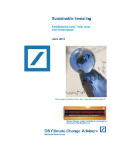 Sustainable Investing Establishing Long-Term Value and Performance June 2012