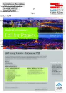 International Association of University Presidents 5th–8th July 2017 Vienna, Austria  YOUNG SCIENTISTS CONFERENCE
