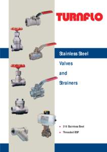 Stainless Steel Valves and Strainers  ●