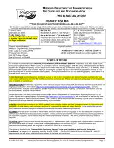 MISSOURI DEPARTMENT OF TRANSPORTATION BID GUIDELINES AND DOCUMENTATION THIS IS NOT AN ORDER REQUEST FOR BID ***THIS DOCUMENT MUST BE RETURNED AS A SEALED BID***