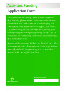 Activities Funding Application Form For conditions pertaining to the administration of this funding, please refer to ‘Activities and Facilities: General Criteria’ in the booklet accompanying this application form. Su