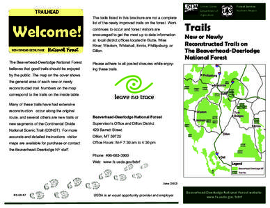 United States Department of The trails listed in this brochure are not a complete list of the newly improved trails on the forest. Work continues to occur and forest visitors are