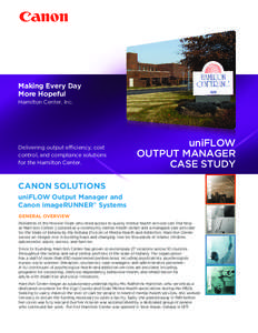 Making Every Day More Hopeful Hamilton Center, Inc. Delivering output efficiency, cost control, and compliance solutions