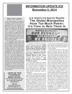 INFORMATION UPDATE #33 November 3, 2014 About the Layoffs U.S. Steel Canada announced on October 27 that they were temporarily shutting down the coke ovens, or placing the ovens on “hot-idle.” The