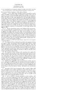 CHAPTER 20 HOUSE BILL No[removed]Amended by Chapter 156) AN ACT concerning the court of appeals; relating to the judge’s term of office; amending K.S.A[removed]and K.S.A[removed]Supp[removed]and repealing the existing s