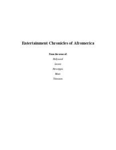 Entertainment Chronicles of Afromerica From the areas of: Hollywood Leisure Stereotypes Music