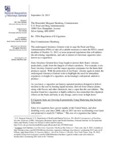 September 24, 2013  The Honorable Margaret Hamburg, Commissioner U.S. Food and Drug Administration[removed]New Hampshire Avenue Silver Spring, MD 20993