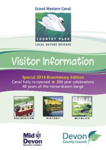 Visitor Information Special 2014 Bicentenary Edition Canal fully re-opened 200 year celebrations 40 years of the horse-drawn barge